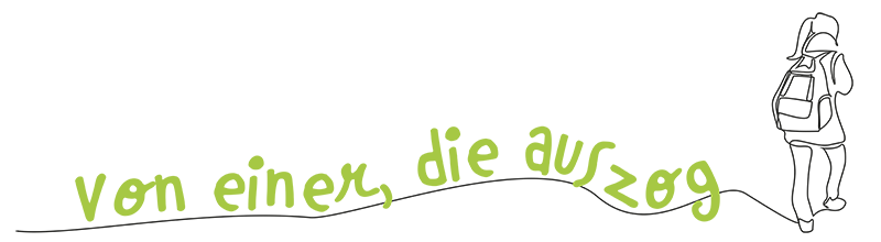 von einer, die auszog ...